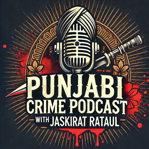 Artwork for Punjabi Crime Podcast