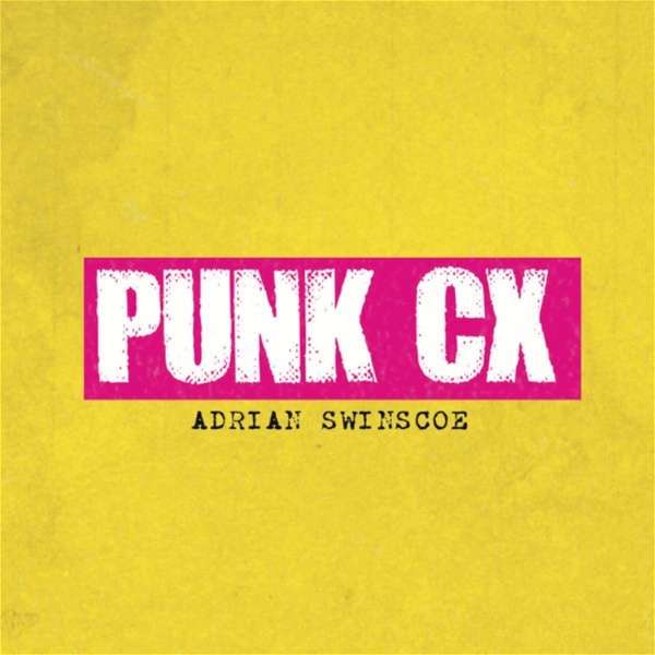 Artwork for Punk CX with Adrian Swinscoe