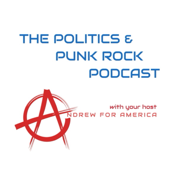 Artwork for The Politics & Punk Rock Podcast
