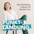 Punktlandung – der Marketing-Podcast mit Marike Frick