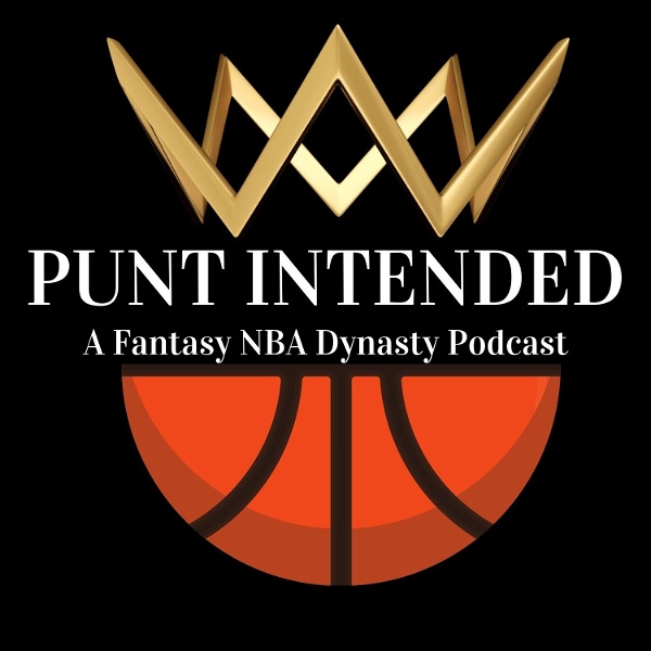 Artwork for Punt Intended: A Fantasy NBA Dynasty Podcast