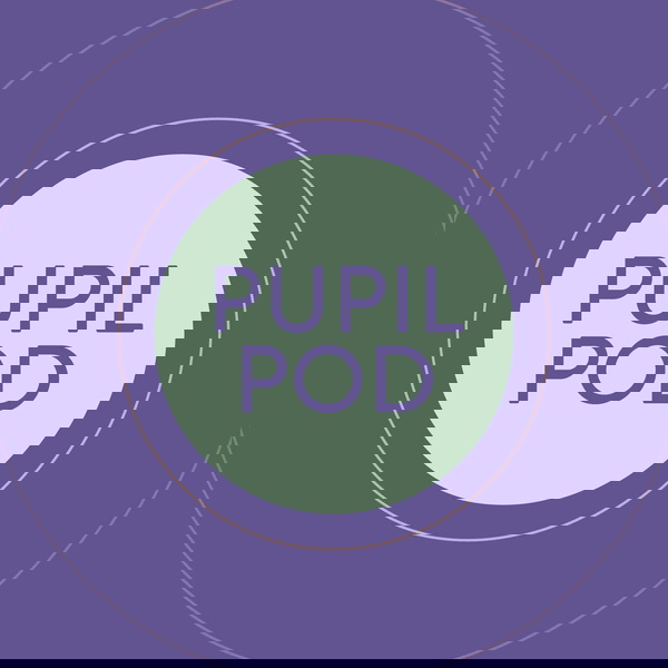 Artwork for Pupil Pod