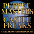Puppet Masters / Castle Freaks