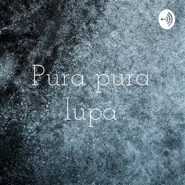 Artwork for Pura pura lupa