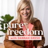 Pure Freedom with Dannah Gresh