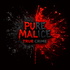 Pure Malice