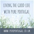 Pure Portugal - Living The Good Life