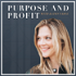 Purpose and Profit with Kathy Varol