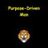 Purpose-Driven Man | Daily Affirmations for Growth