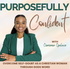 Purposefully Confident | Self Esteem, Overcome Self-Doubt, Faith, Boost Confidence, Comparison