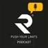 Push Your Limits Podcast by Ruster Fitness