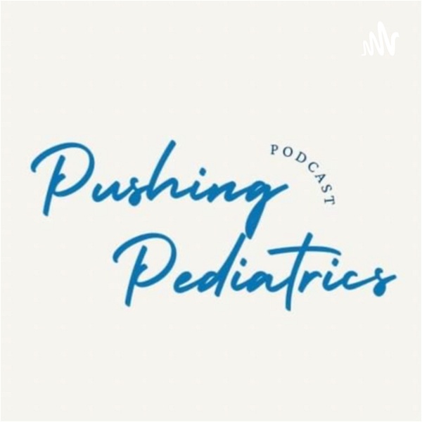 Artwork for Pushing Pediatrics