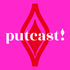Putcast Podcast
