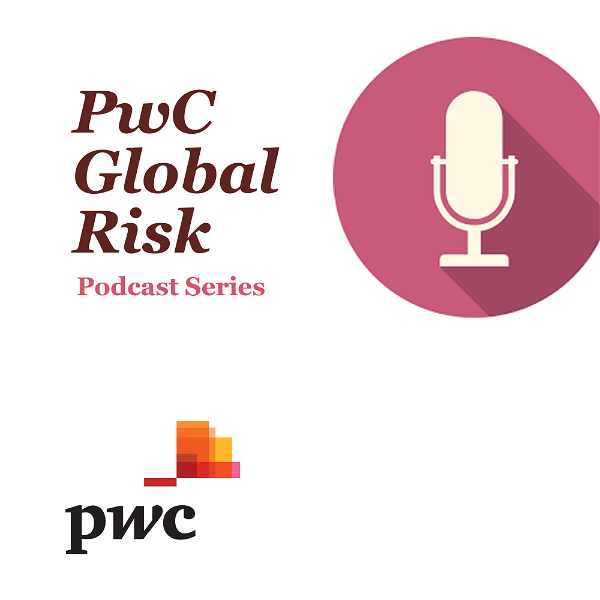 Artwork for PwC's Global Risk podcast series