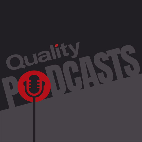 Artwork for Quality Podcasts
