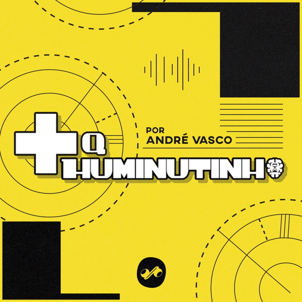 Artwork for + Q HUMINUTINHO