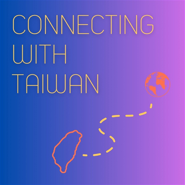 Artwork for Connecting with Taiwan
