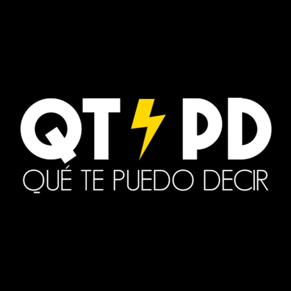 Artwork for QTPD - Qué Te Puedo Decir