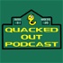 Quacked Out Podcast