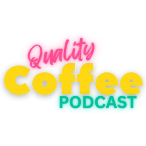 Artwork for Quality Coffee Podcast