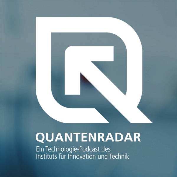 Artwork for QUANTENRADAR – Ein Technologie-Podcast des iit