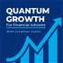 Quantum Growth for Financial Advisors
