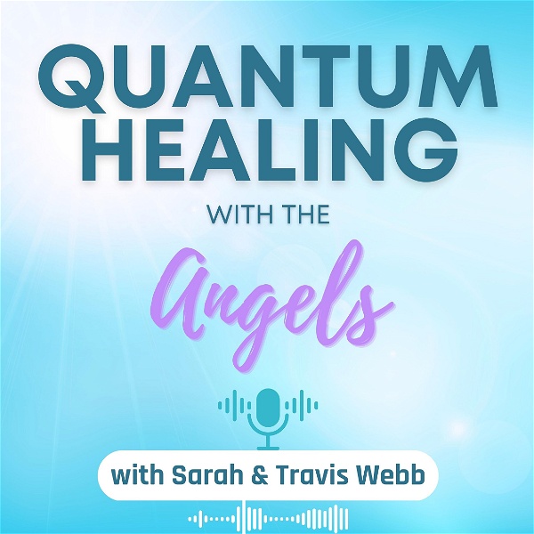 Artwork for Quantum Healing with the Angels