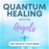 Quantum Healing with the Angels