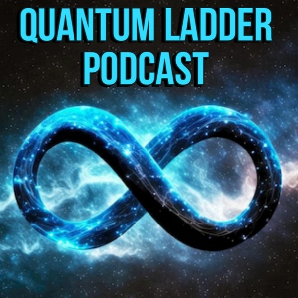 Artwork for Quantum Ladder Podcast