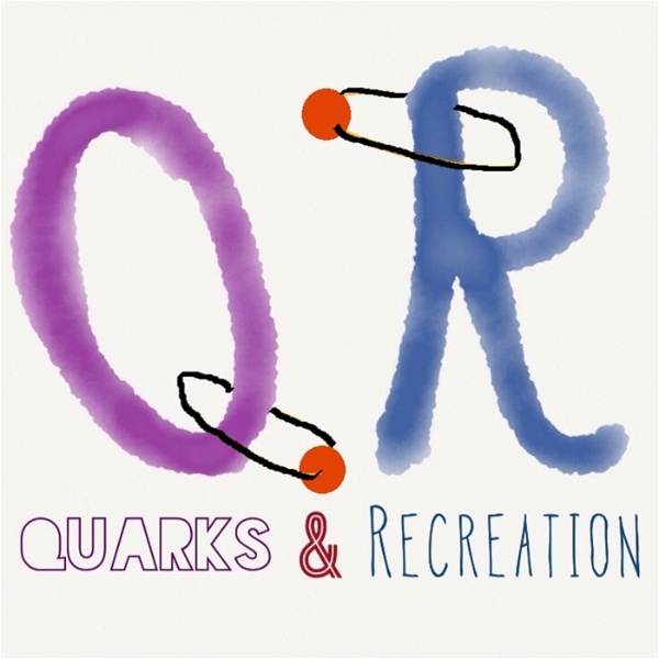 Artwork for Quarks & Recreation