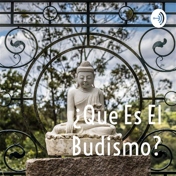 Artwork for ¿Que Es El Budismo?