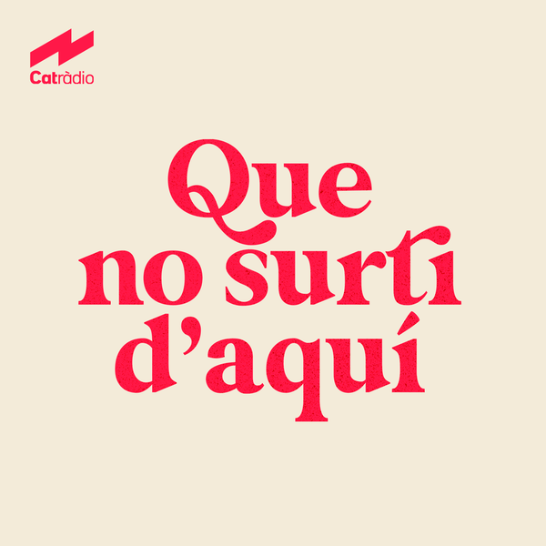 Artwork for Que no surti d'aquí