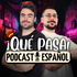 ¡Qué Pasa! Podcast en español