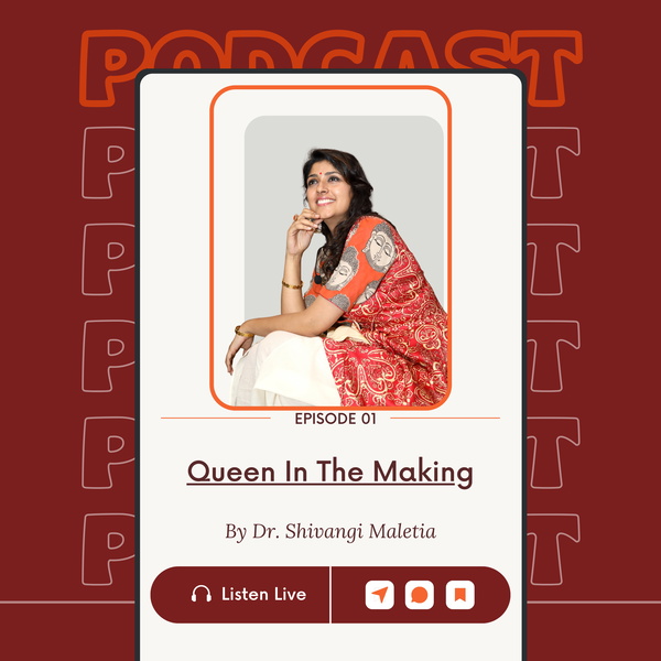 Artwork for QUEEN IN THE MAKING by Dr. Shivangi Maletia