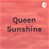 Queen Sunshine