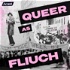 Queer As Fluich