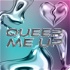 QUEER ME UP