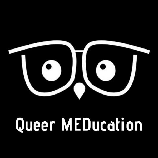 Artwork for Queer MEDucation
