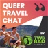 Queer Travel Chat by Two Bad Tourists
