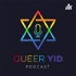 Queer Yid Podcast: LGBTQ Jews Share Our Stories