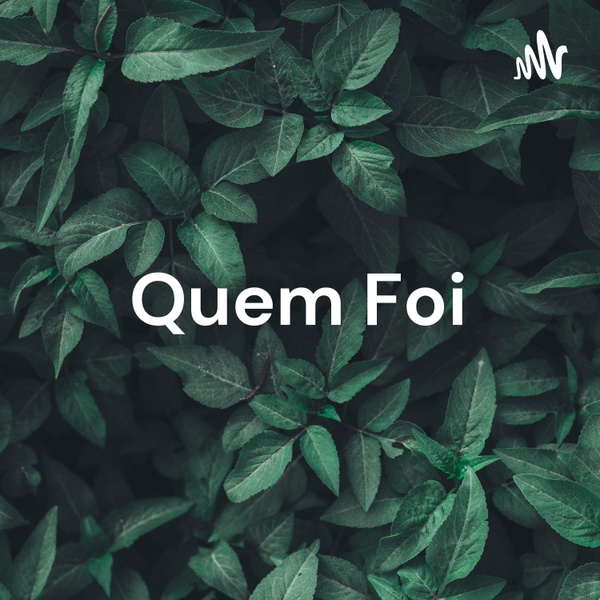 Artwork for Quem Foi: José Luiz Viana Coutinho