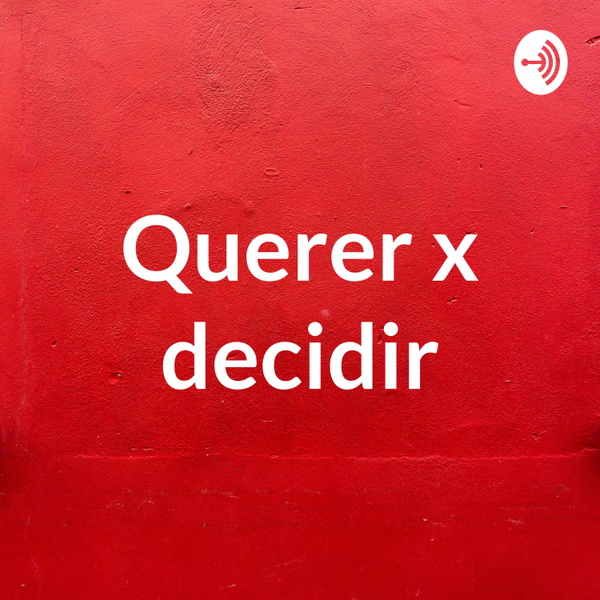 Artwork for Querer x decidir