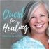 Quest for Healing: Bi-weekly support and inspiration for your health journey