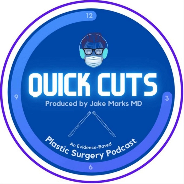 Artwork for Quick Cuts: A Plastic Surgery Podcast