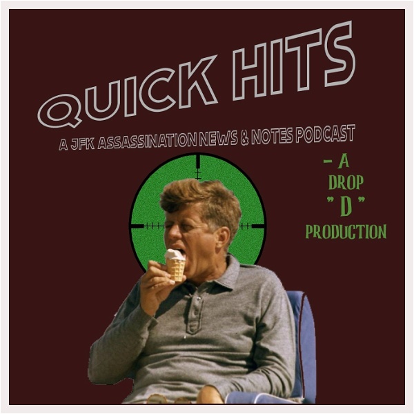 Artwork for Quick Hits : The JFK Assassination