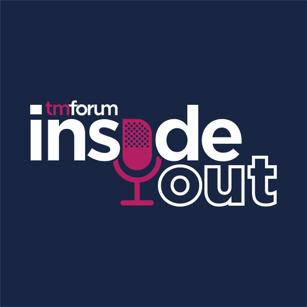 Artwork for Inside Out: A TM Forum podcast