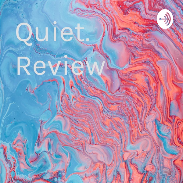 Artwork for Quiet. Review