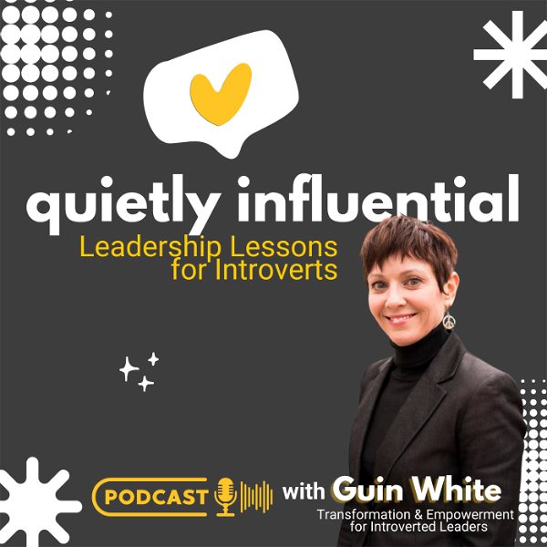 Artwork for Quietly Influential: Leadership Lessons for Introverts