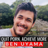 Quit Porn with Ben Uyama