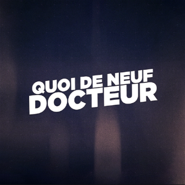 Artwork for QUOI DE NEUF DOCTEUR